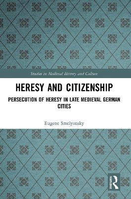 Heresy and Citizenship - Eugene Smelyansky