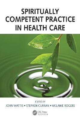 Spiritually Competent Practice in Health Care - 