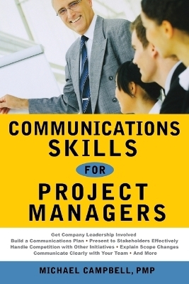 Communications Skills for Project Managers - G. Campbell