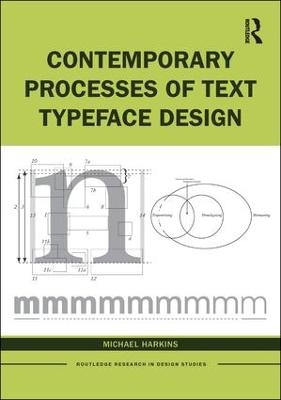 Contemporary Processes of Text Typeface Design - Michael Harkins