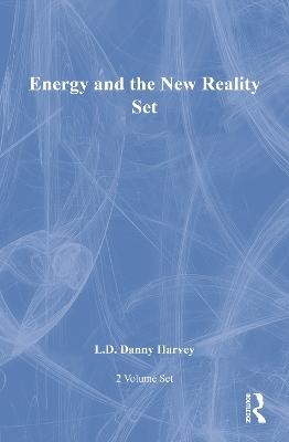 Energy and the New Reality Set - L. D. Danny Harvey