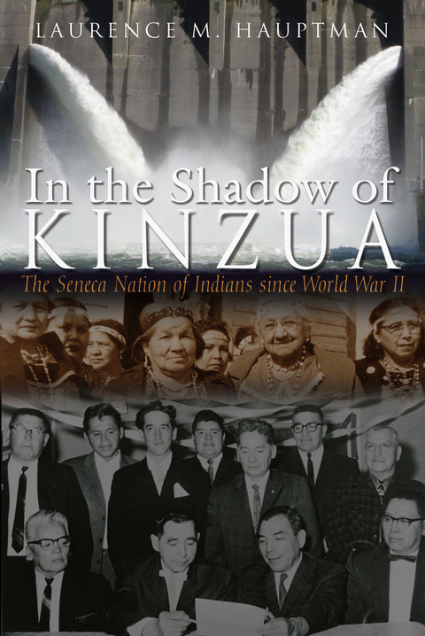 In the Shadow of Kinzua -  Laurence M. Hauptman