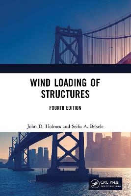 Wind Loading of Structures - John D. Holmes, Seifu Bekele