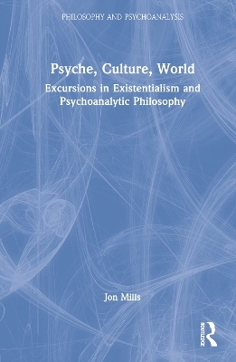 Psyche, Culture, World - Jon Mills