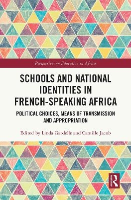 Schools and National Identities in French-speaking Africa - 