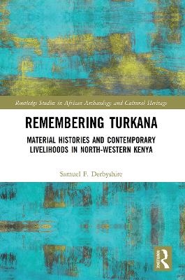 Remembering Turkana - Samuel F. Derbyshire