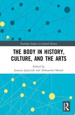 The Body in History, Culture, and the Arts - 