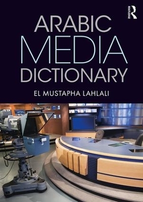 Arabic Media Dictionary - El Mustapha Lahlali