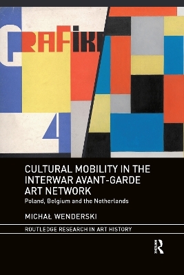 Cultural Mobility in the Interwar Avant-Garde Art Network - Michał Wenderski