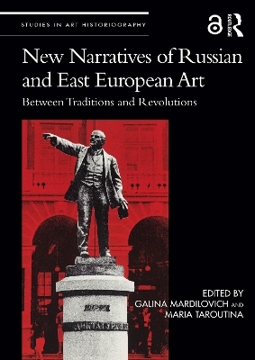 New Narratives of Russian and East European Art - 