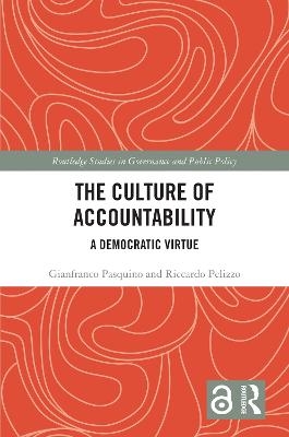 The Culture of Accountability - Gianfranco Pasquino, Riccardo Pelizzo