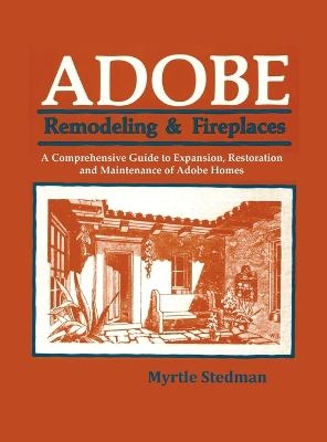 Adobe Remodeling & Fireplaces - Myrtle Stedman