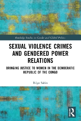 Sexual Violence Crimes and Gendered Power Relations - Bilge Sahin
