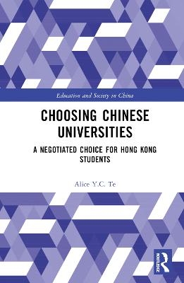 Choosing Chinese Universities - Alice Y.C. Te