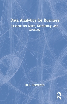 Data Analytics for Business - Ira J. Haimowitz