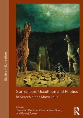 Surrealism, Occultism and Politics - 