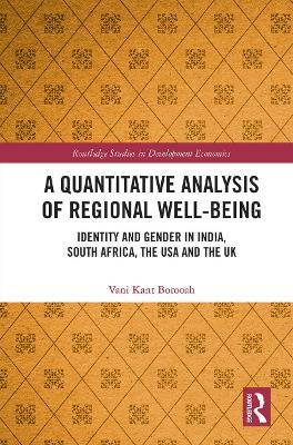 A Quantitative Analysis of Regional Well-Being - Vani Kant Borooah