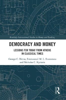 Democracy and Money - George C. Bitros, Emmanouil M. L. Economou, Nicholas C. Kyriazis