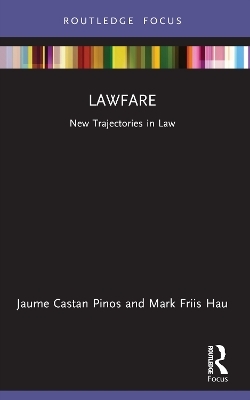 Lawfare - Jaume Castan Pinos, Mark Friis Hau