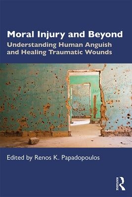Moral Injury and Beyond - 