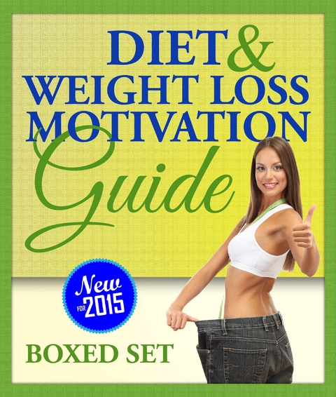 Diet and Weight Loss Motivation Guide (Boxed Set) - Speedy Publishing