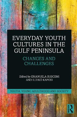 Everyday Youth Cultures in the Gulf Peninsula - 