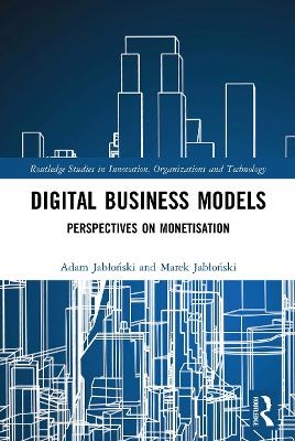Digital Business Models - Adam Jabłoński, Marek Jabłoński