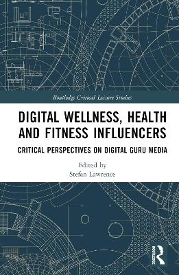 Digital Wellness, Health and Fitness Influencers - 