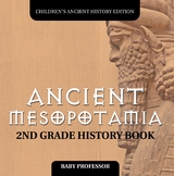Ancient Mesopotamia: 2nd Grade History Book | Children's Ancient History Edition -  Baby Professor