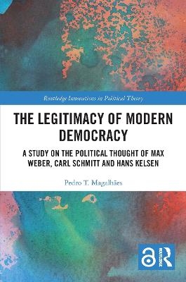 The Legitimacy of Modern Democracy - Pedro T. Magalhães