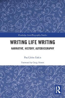 Writing Life Writing - Paul Eakin