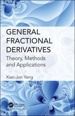 General Fractional Derivatives - Xiao-Jun Yang