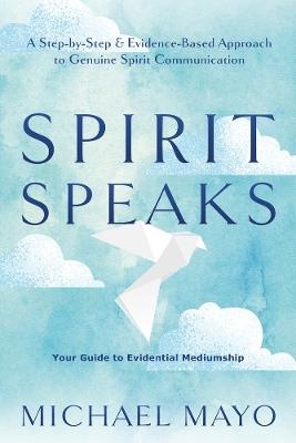 Spirit Speaks - Michael Mayo