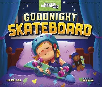 Goodnight Skateboard - Michael Dahl