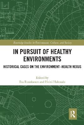 In Pursuit of Healthy Environments - 