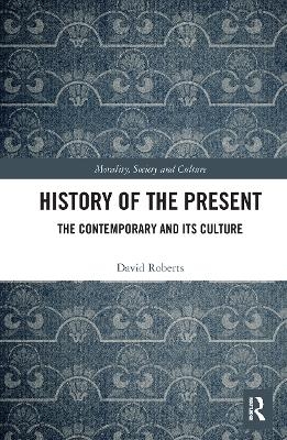 History of the Present - David Roberts