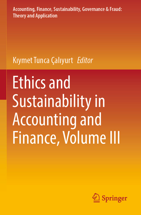 Ethics and Sustainability in Accounting and Finance, Volume III - 