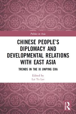 Chinese People’s Diplomacy and Developmental Relations with East Asia - 