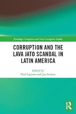 Corruption and the Lava Jato Scandal in Latin America - 