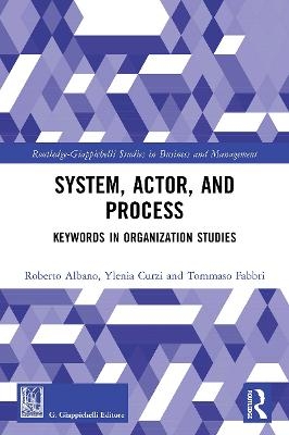 System, Actor, and Process - Roberto Albano, Ylenia Curzi, Tommaso Fabbri