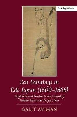 Zen Paintings in Edo Japan (1600-1868) - Galit Aviman