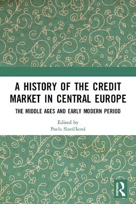 A History of the Credit Market in Central Europe - 