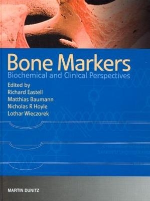 Bone Markers - Matthias Baumann, Richard Eastell, Nicholas Hoyle, Lothar Wieczorek