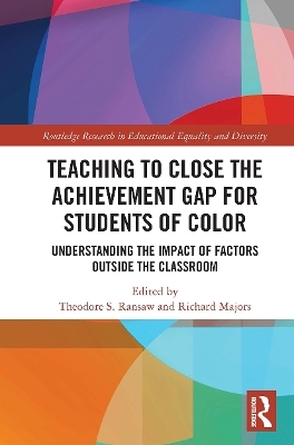 Teaching to Close the Achievement Gap for Students of Color - 