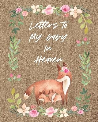 Letters To My Baby In Heaven - Patricia Larson