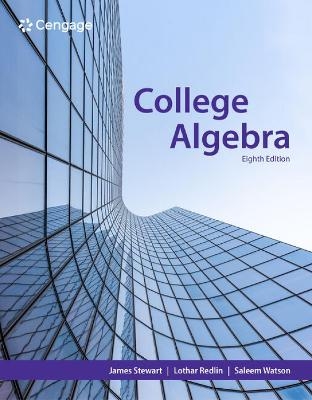 College Algebra - James Stewart, Lothar Redlin, Saleem Watson