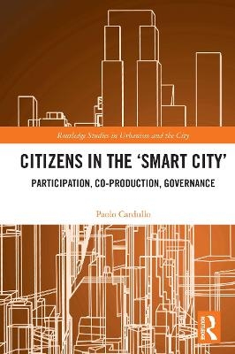 Citizens in the 'Smart City' - Paolo Cardullo