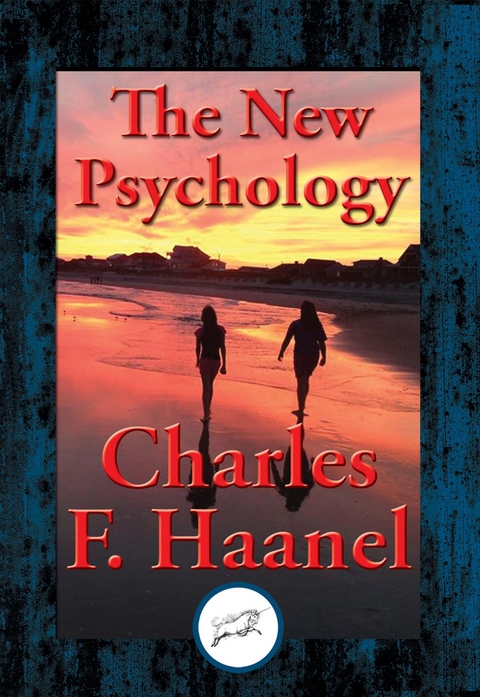 New Psychology -  Charles F. Haanel