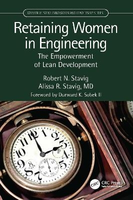 Retaining Women in Engineering - Robert Stavig, Alissa Stavig