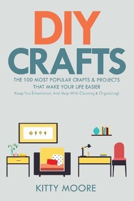 DIY Crafts (2nd Edition) - Kitty Moore